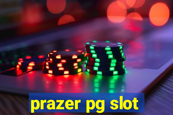 prazer pg slot